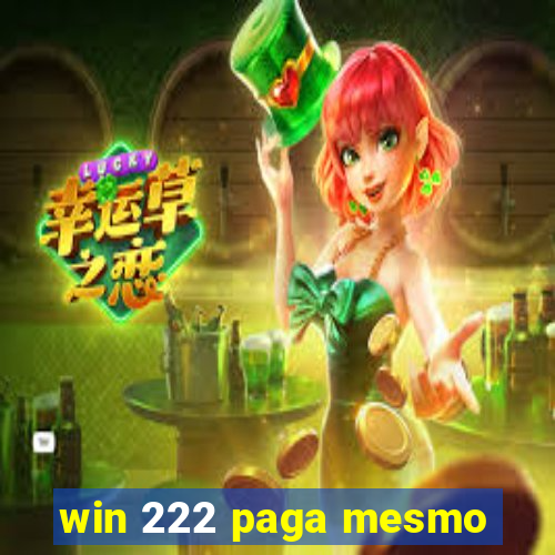 win 222 paga mesmo